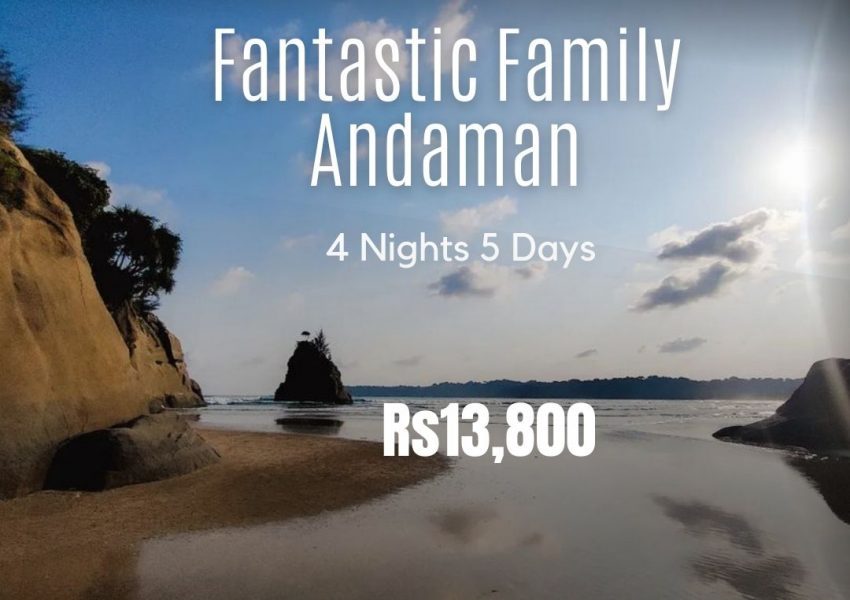 Fantastic Family Andaman 4 NIGHTS 5 DAYS