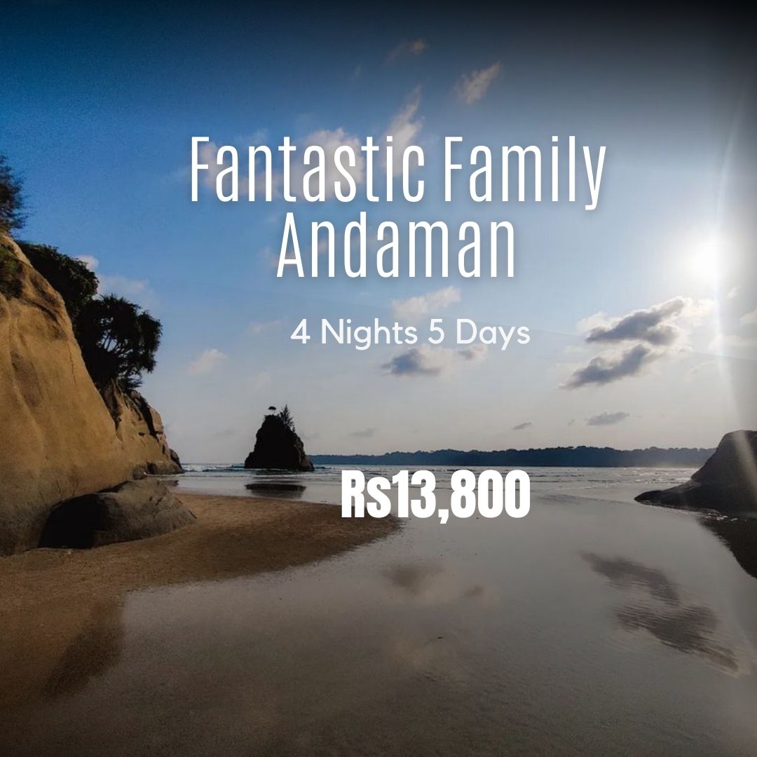 Fantastic Family Andaman 4 NIGHTS 5 DAYS